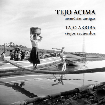 Exposição Ibérica de fotografias do “Tejo Antigo” em Santarém