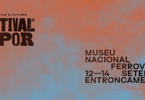 Entroncamento: Festival Vapor apresenta espetáculos de rua, cinema e projetos com a comunidade